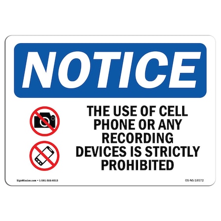 Signmission OSHA Notice Sign, 18" Height, Aluminum, The Use Of Cell Phones Or Any Sign With Symbol, Landscape OS-NS-A-1824-L-18572
